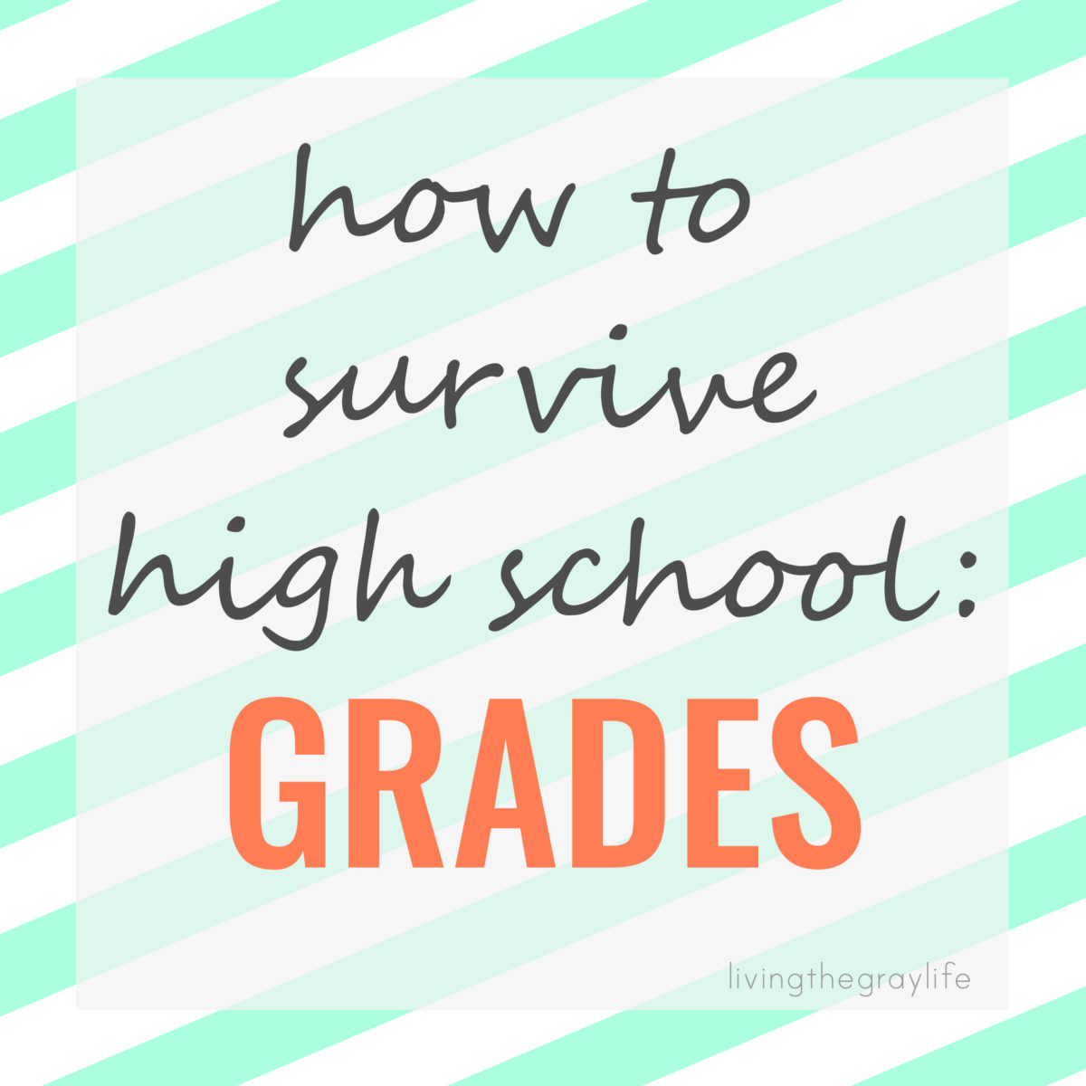 how-to-survive-high-school-grades-living-the-gray-life