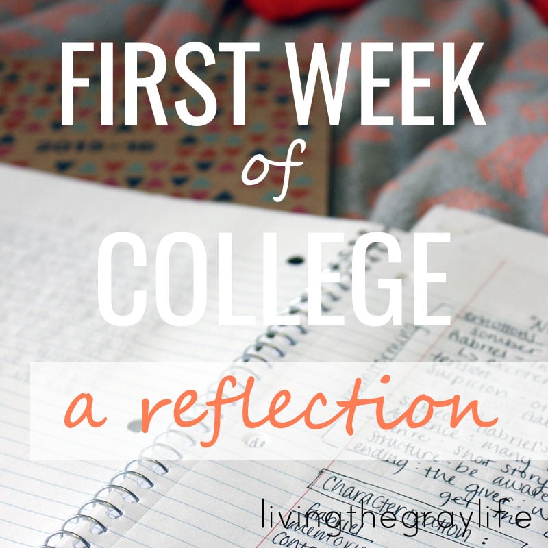 First Week of College: A Reflection
