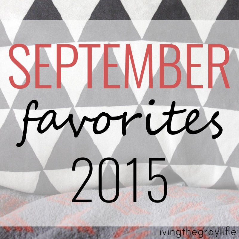 September Favorites 2015!