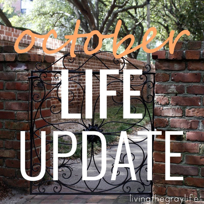 October Life Update