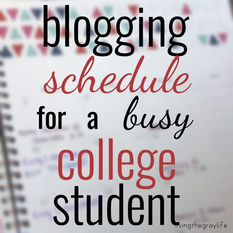 Blogging Schedule for Busy College Students