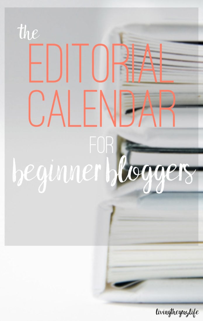 Beginner Blogger: The Editorial Calendar