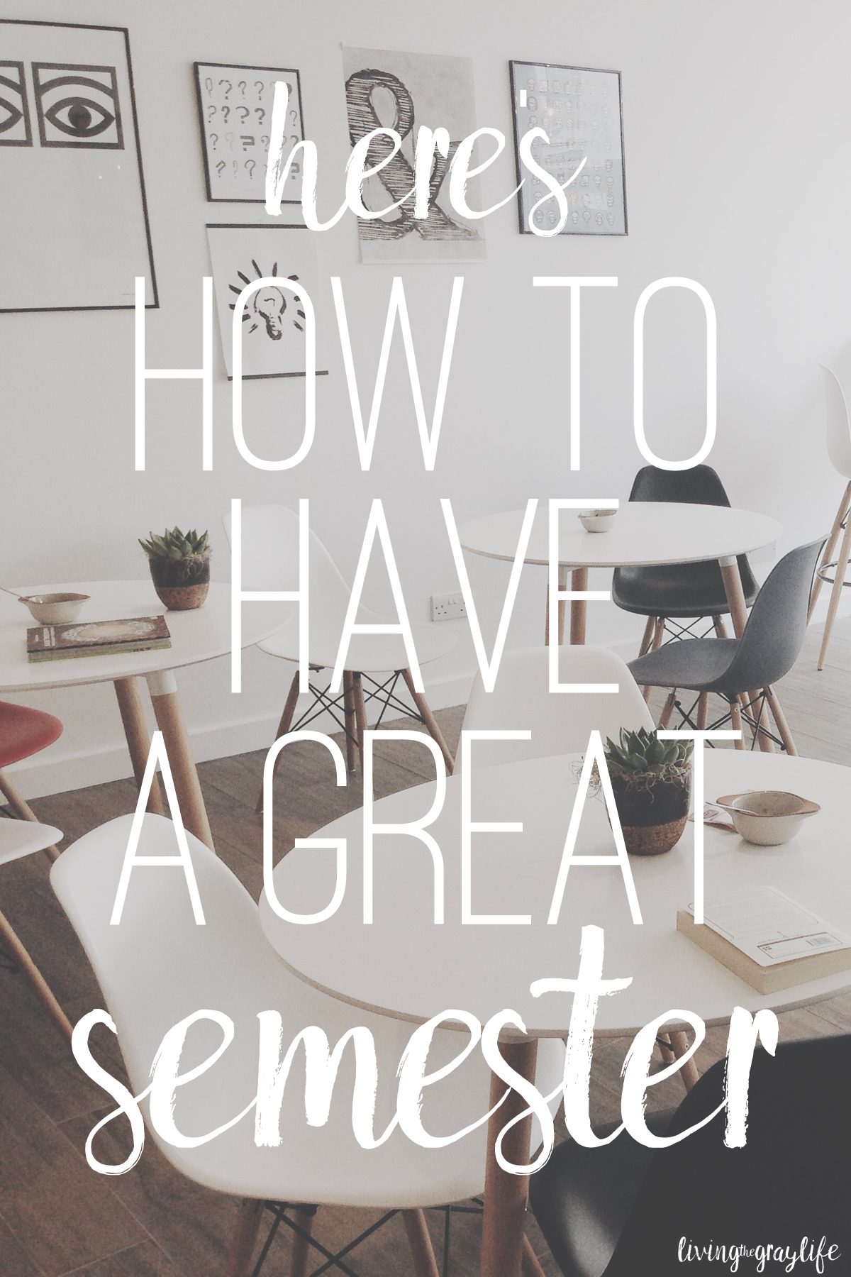 Here’s How to Have A Great Semester