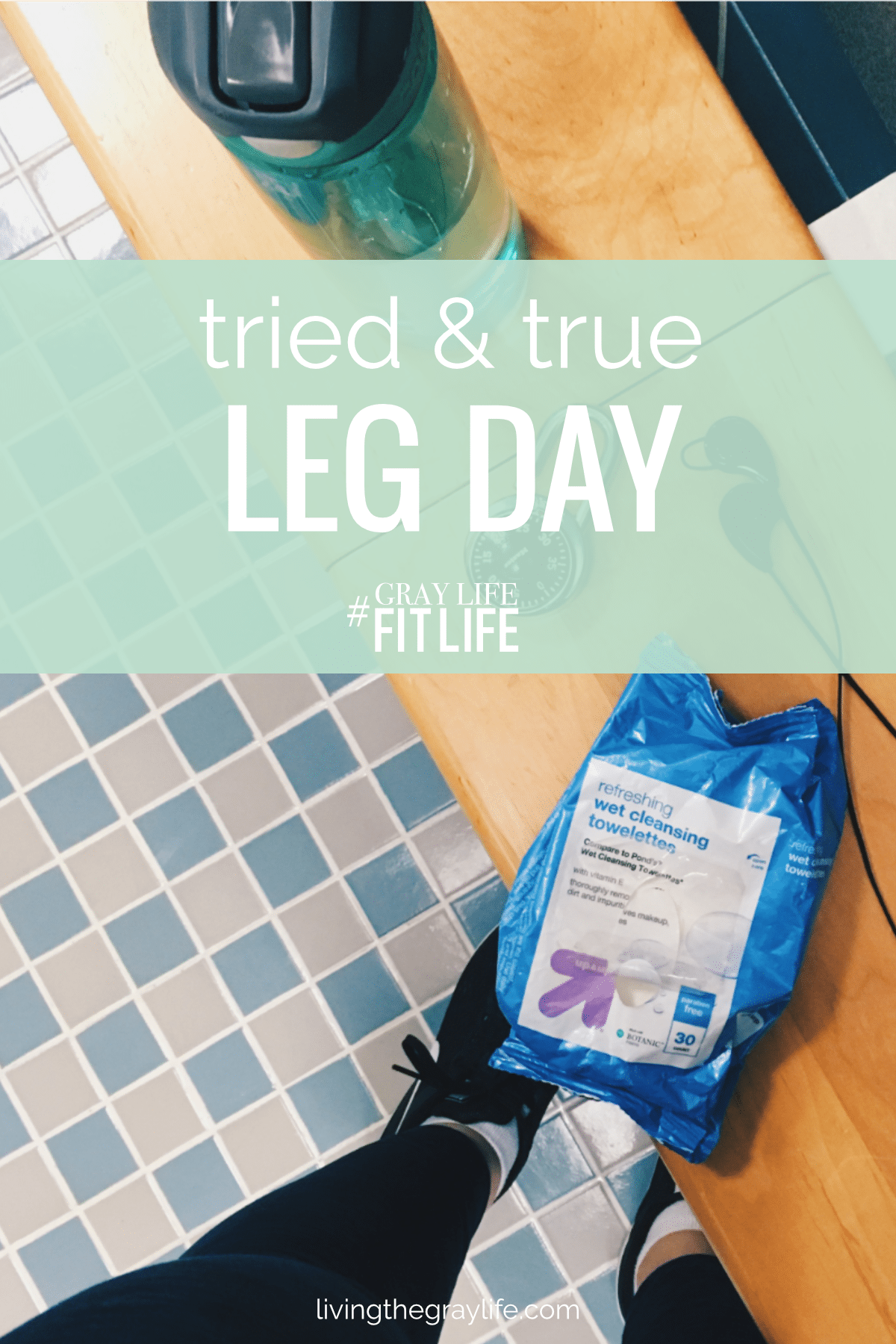 My Tried & True Leg Workout